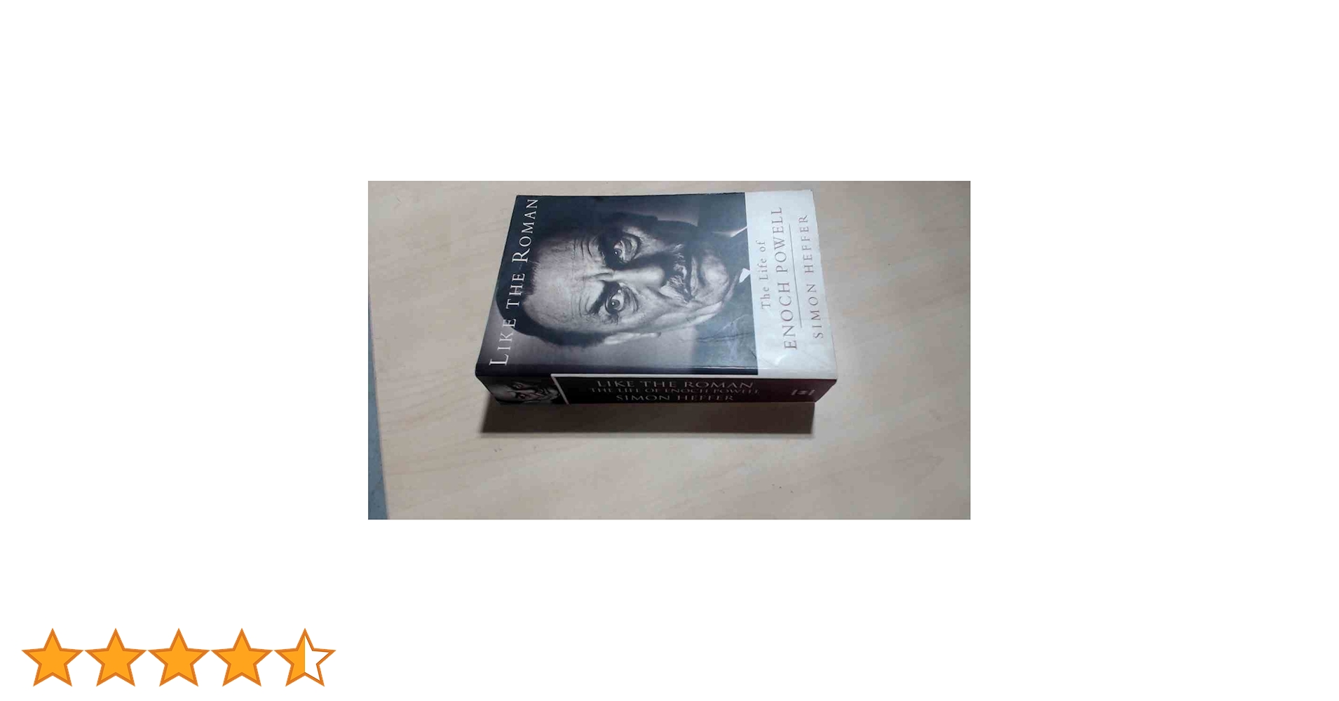 Like The Roman: The Life of Enoch Powell: Amazon.co.uk: Heffer